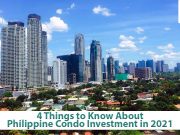 4 things to know about Philippine condo investment in 2021 4 things to know about Philippine condo investment in 2021