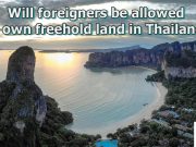 What questions must be answered about Thailand allowing freehold land ownership to foreigners