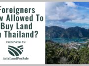 Thailand foreign land ownership is now possible