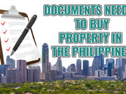 What documents do you need when buying property in the Philippines? documents need buying property Philippines