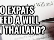 Do expats really need a will made in Thailand?